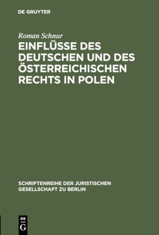 Einflusse Des Deutschen Und Des Osterreichischen Rechts in Polen