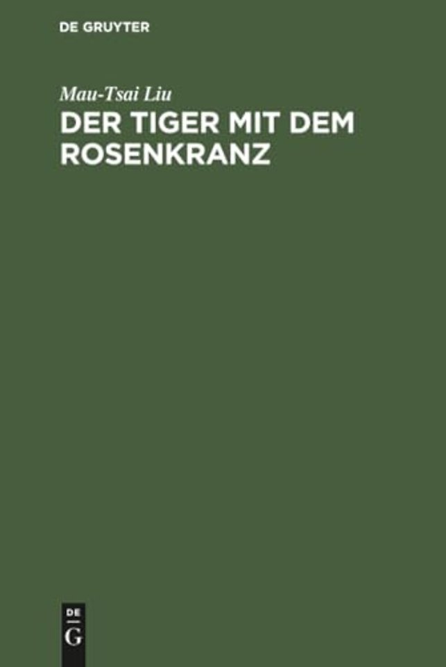 Der Tiger mit dem Rosenkranz – Rätsel aus China