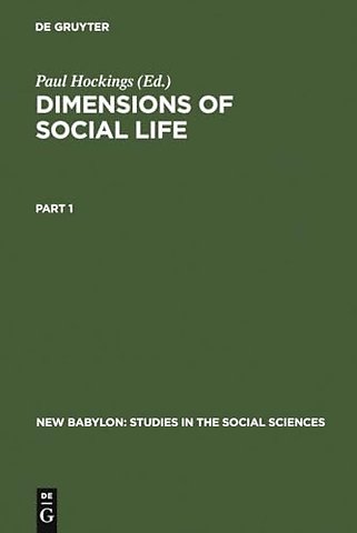 Dimensions of Social Life – Essays in Honor of David G. Mandelbaum