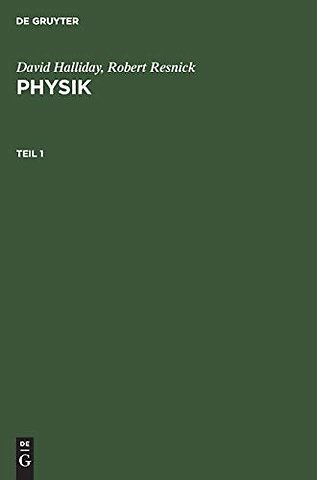 David Halliday; Robert Resnick: Physik. Teil 1