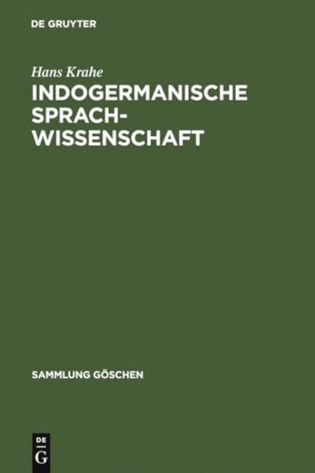 Indogermanische Sprachwissenschaft – Teil I: Einleitung und Lautlehre. Teil II: Formenlehre