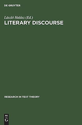 Literary Discourse – Aspects of Cognitive and Social Psychological Approaches