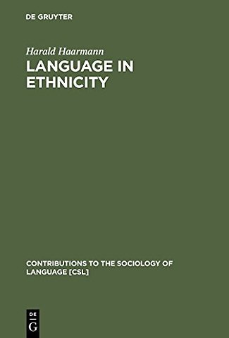 Language in Ethnicity – A View of Basic Ecological Relations