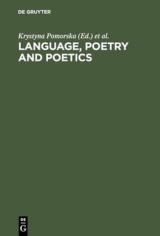 Language, Poetry and Poetics – The Generation of the 1890s: Jakobson, Trubetzkoy, Majakovskij. Proceedings of the First Roman Jakobson Colloquium