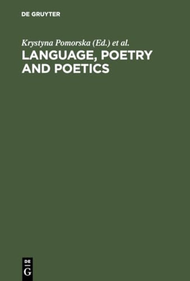 Language, Poetry and Poetics – The Generation of the 1890s: Jakobson, Trubetzkoy, Majakovskij. Proceedings of the First Roman Jakobson Colloquium