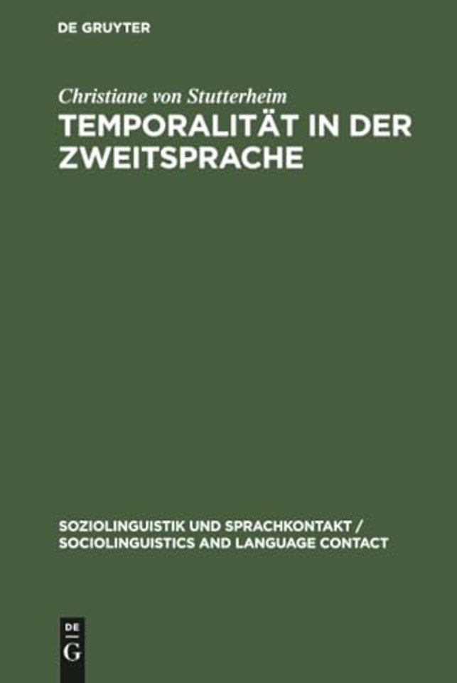 Temporalität in der Zweitsprache – Eine Untersuchung zum Erwerb des Deutschen durch türkische Gastarbeiter