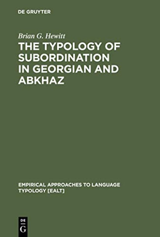 The Typology of Subordination in Georgian and Abkhaz