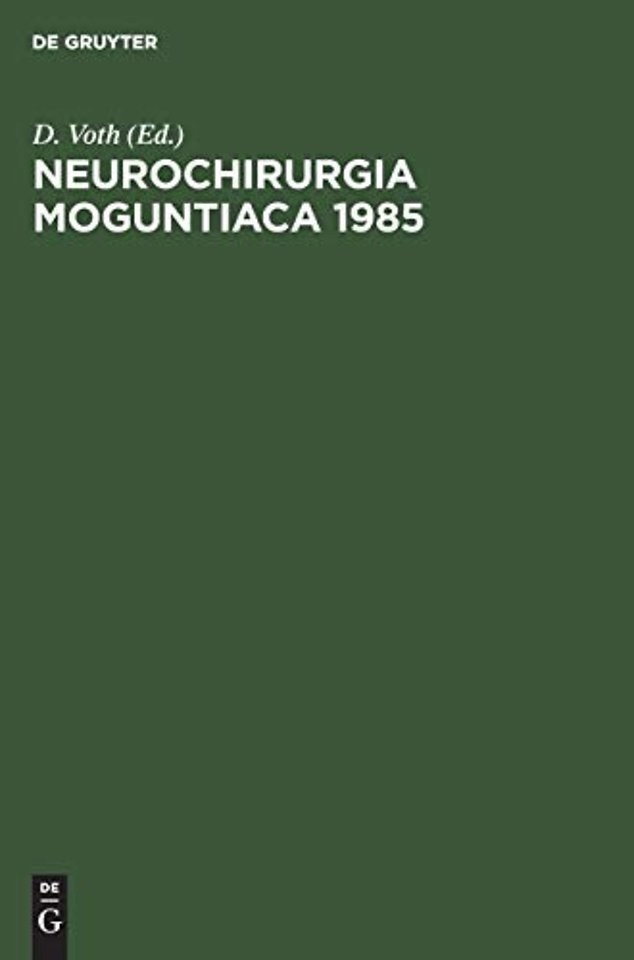 Neurochirurgia Moguntiaca 1985 – Kurt Schürmann zum 65. Geburtstag