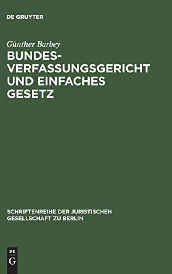Bundesverfassungsgericht und einfaches Gesetz