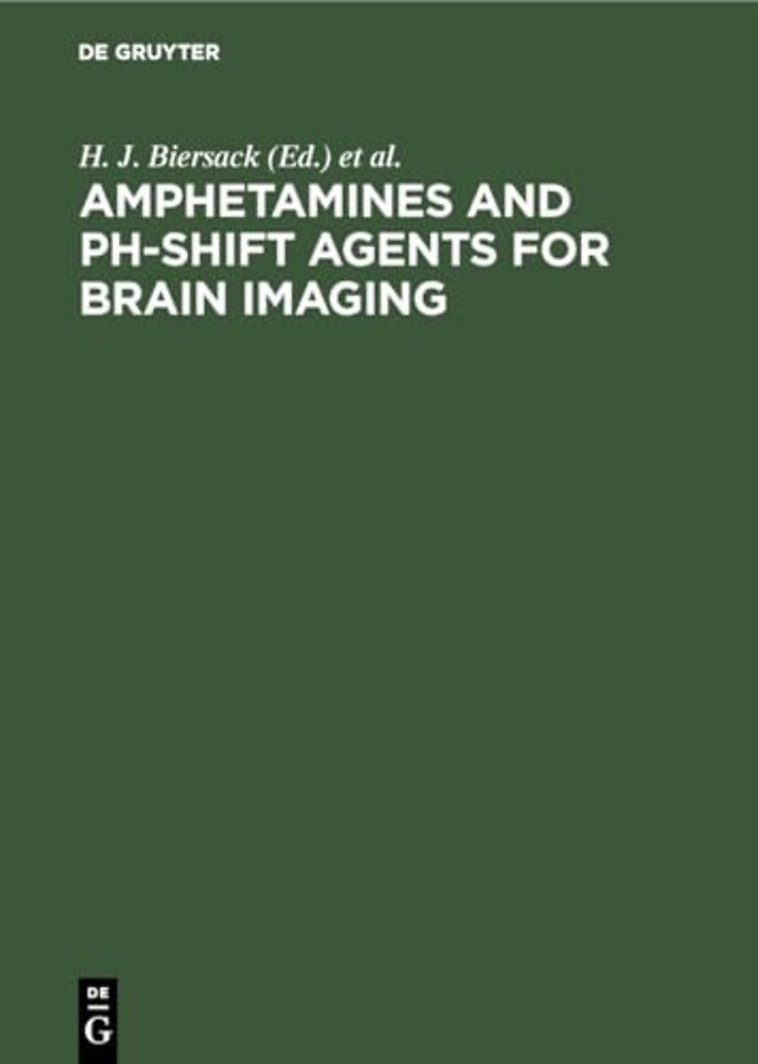 Amphetamines and pH–shift Agents for Brain Imagi – Basic Research and Clinical Results