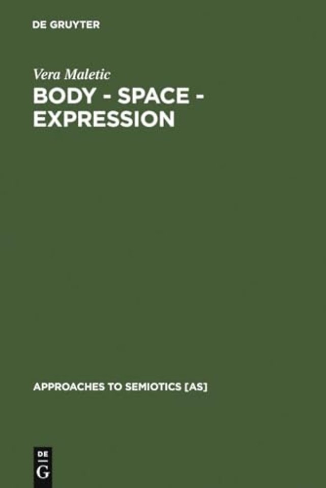 Body – Space – Expression – The Development of Rudolf Laban`s Movement and Dance Concepts