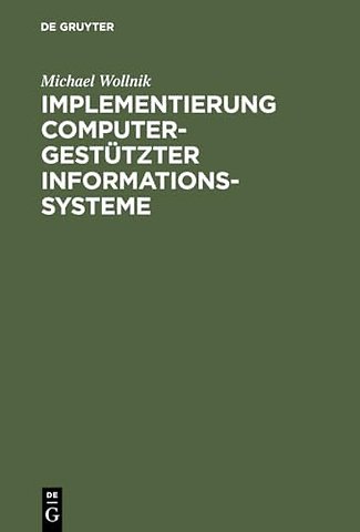 Implementierung computergestützter Informationss – Perspektive und Politik informationstechnologischer Gestaltung