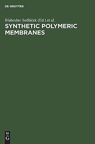 Synthetic Polymeric Membranes – Proceedings of the 29th Microsymposium on Macromolecules, Prague, Czechoslovakia, July 7–10, 1986