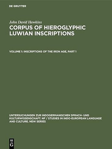 Inscriptions of the Iron Age – Part 1: Text, Introduction, Karatepe, Karkamis, Tell Ahmar, Maras, Malatya, Commagene. Part 2: Text, Amuq, Ale