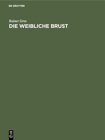 Die weibliche Brust – Handbuch und Atlas