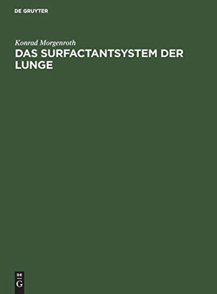 Das Surfactantsystem der Lunge – Morphologische Grundlagen und klinische Bedeutung