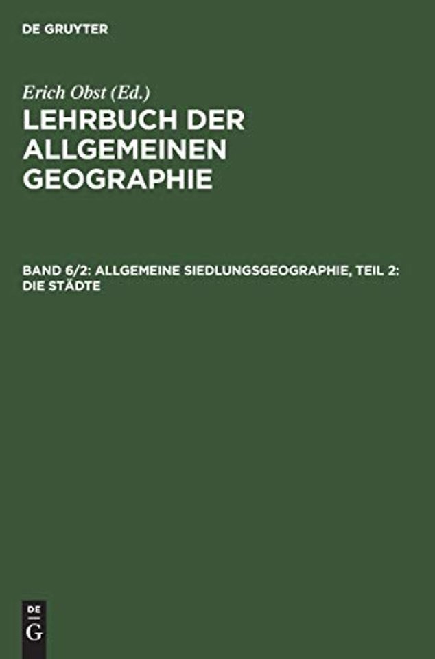 Allgemeine Siedlungsgeographie, Teil 2: Die Städte