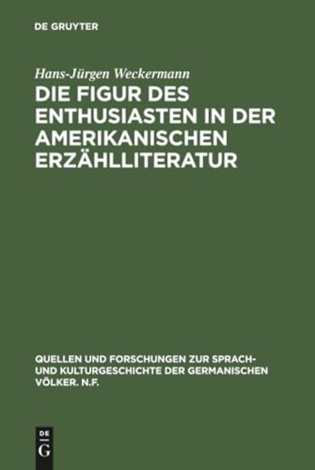 Die Figur des Enthusiasten in der amerikanischen Erzählliteratur