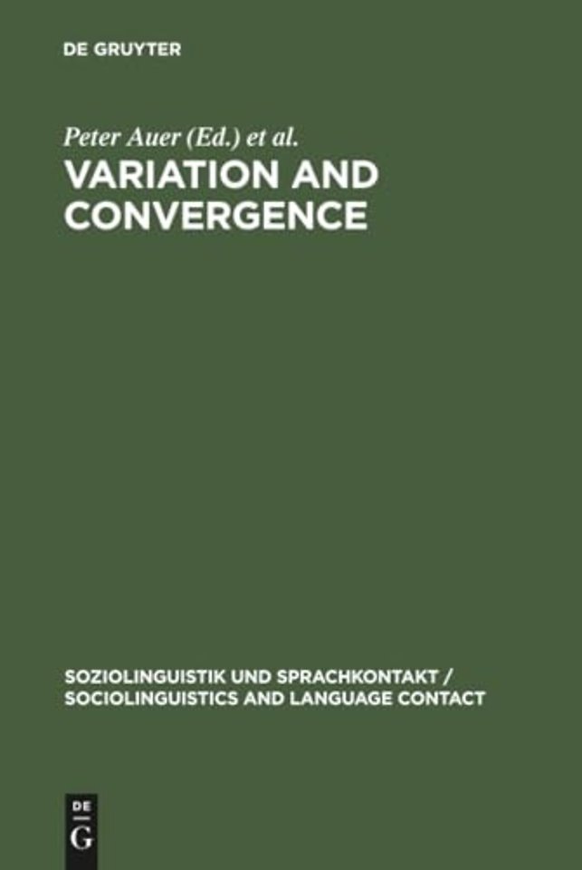 Variation and Convergence – Studies in Social Dialectology