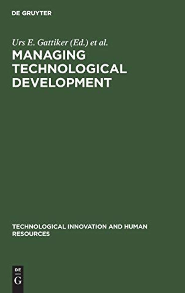 Managing Technological Development – Strategic and Human Resources Issues