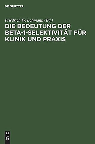 Die Bedeutung Der Beta-1-Selektivitat Fur Klinik Und PRAXIS