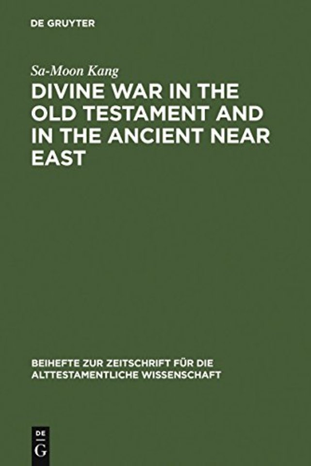 Divine War in the Old Testament and in the Ancient Near East