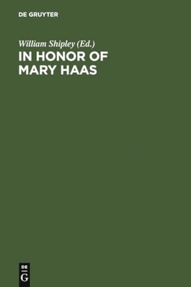 In Honor of Mary Haas – From the Haas Festival Conference On Native American Linguistics