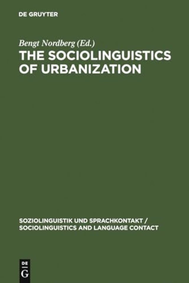 The Sociolinguistics of Urbanization – The Case of the Nordic Countries