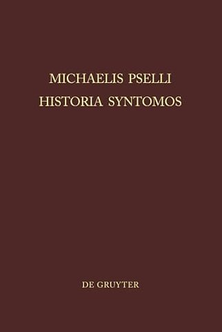 Michaelis Pselli Historia Syntomos