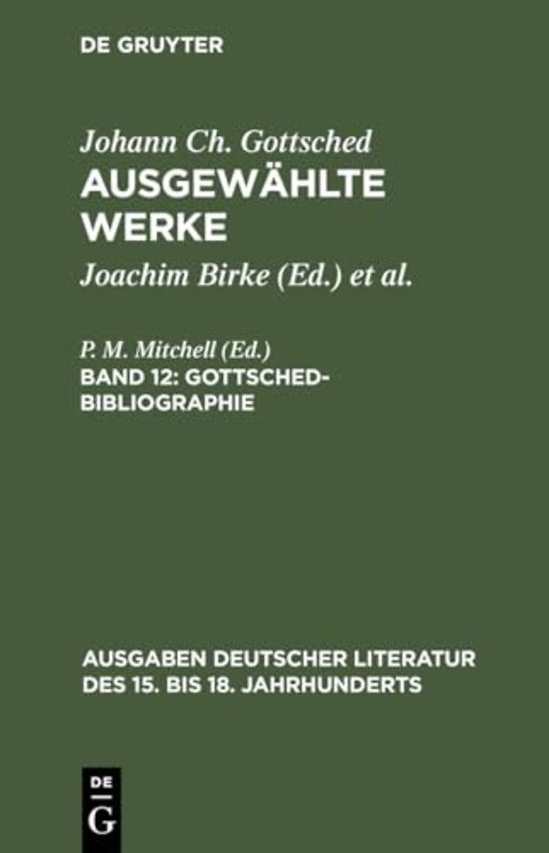 Ausgewahlte Werke, Bd 12, Gottsched-Bibliographie