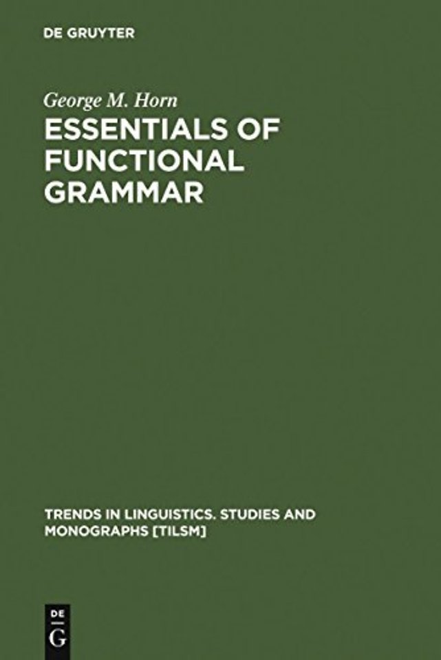 Essentials of Functional Grammar – A Structure–Neutral Theory of Movement, Control, and Anaphora