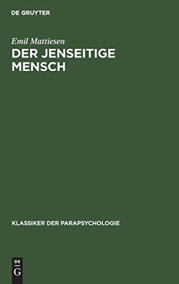 Der Jenseitige Mensch – Eine Einführung in die Metapsychologie der mystischen Erfahrung