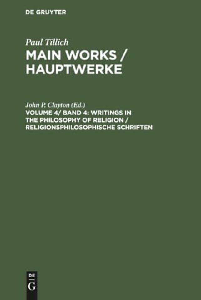 Writings in the Philosophy of Religion / Religionsphilosophische Schriften