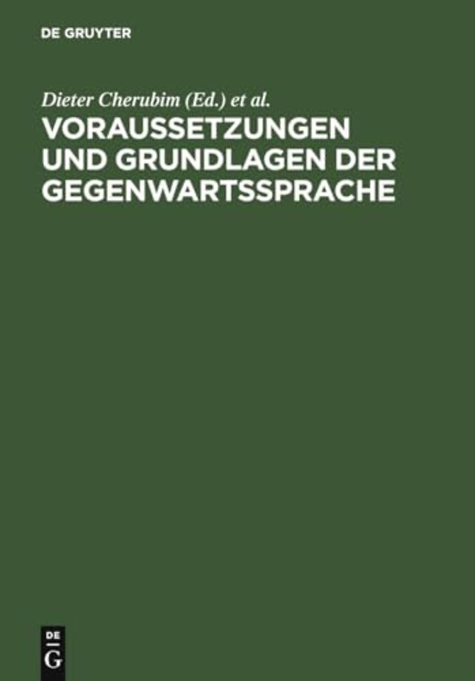 Voraussetzungen und Grundlagen der Gegenwartsspr – Sprach– und sozialgeschichtliche Untersuchungen zum 19. Jahrhundert