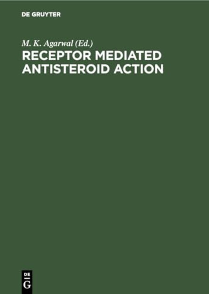 Receptor Mediated Antisteroid Action