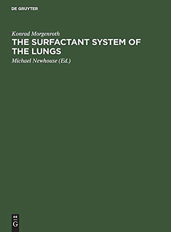 The Surfactant System of the Lungs – Morphology and Clinical Significance