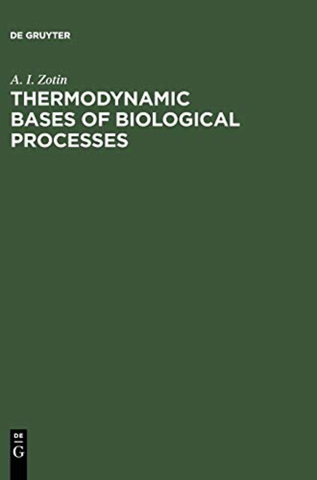 Thermodynamic Bases of Biological Processes – Physiological Reactions and Adaptations