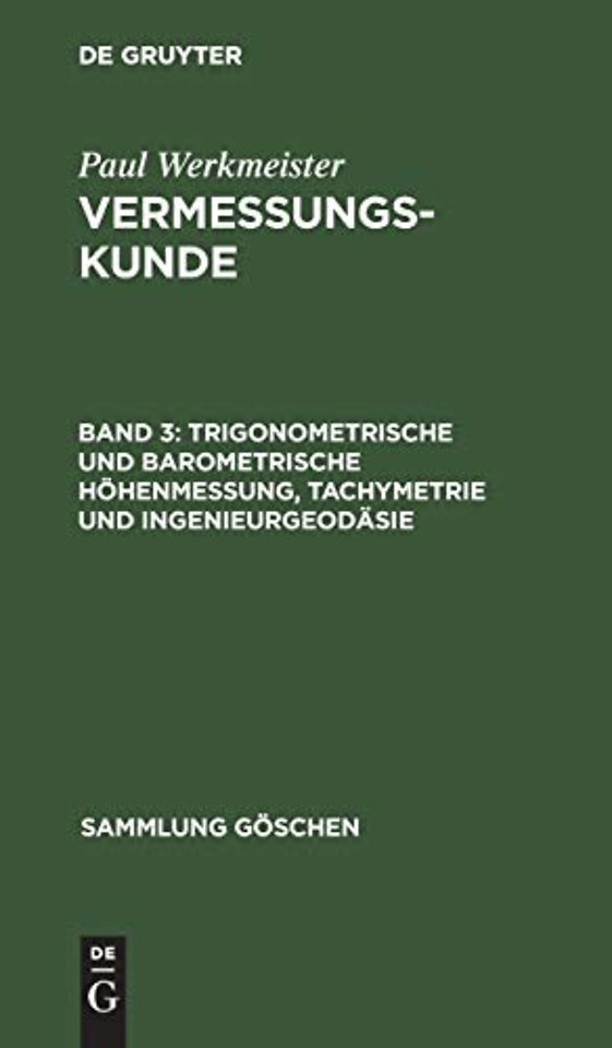 Trigonometrische und barometrische Höhenmessung, Tachymetrie und Ingenieurgeodäsie