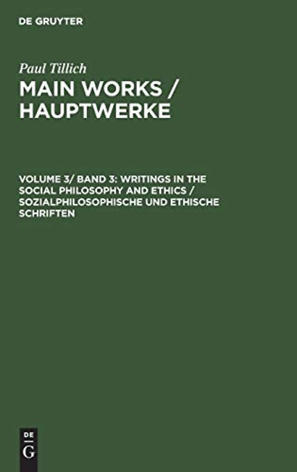 Writings in the Social Philosophy and Ethics / Sozialphilosophische und ethische Schriften
