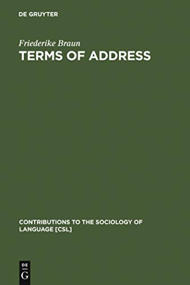 Terms of Address – Problems of Patterns and Usage in Various Languages and Cultures