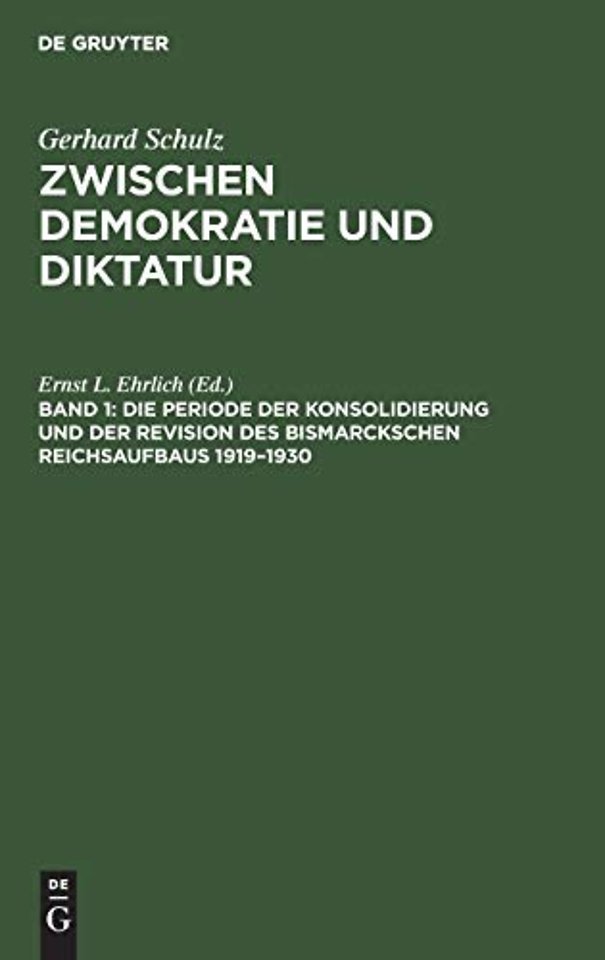 Die Periode der Konsolidierung und der Revision des Bismarckschen Reichsaufbaus 1919–1930