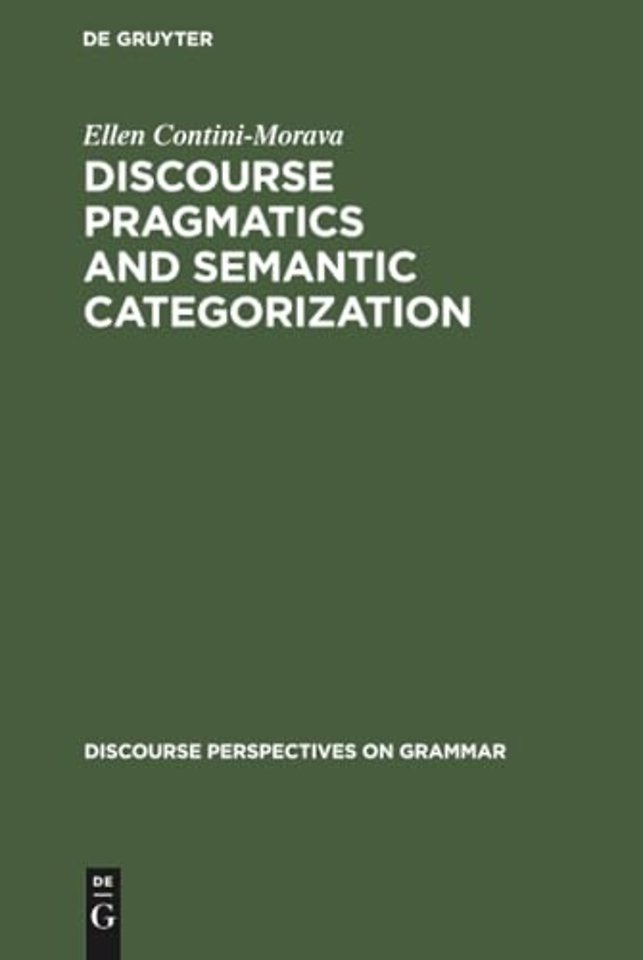 Discourse Pragmatics and Semantic Categorization – The Case of Negation and Tense–Aspect with Special Reference to Swahili