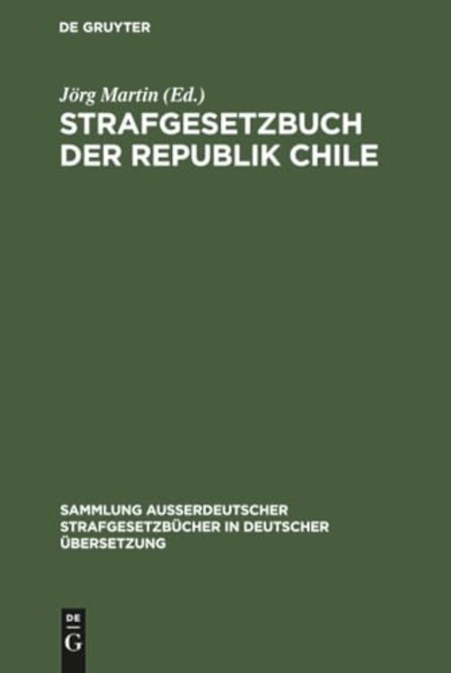 Strafgesetzbuch der Republik Chile – Amtliche Ausgabe vom 17. Mai 1984