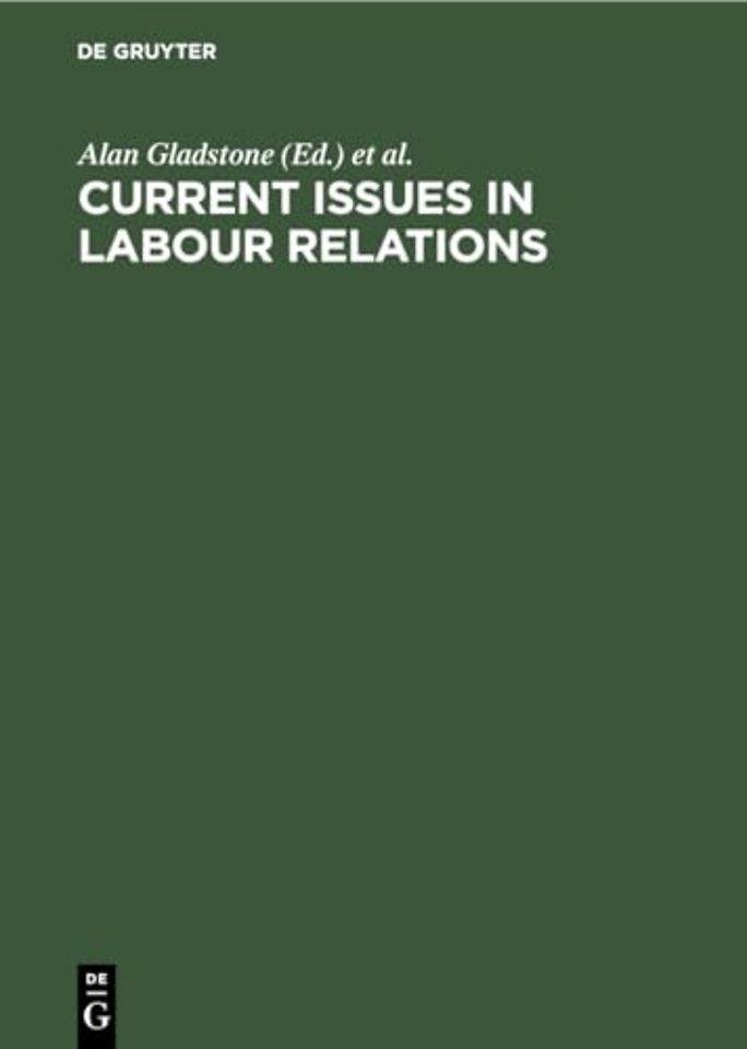 Current Issues in Labour Relations – An International Perspective