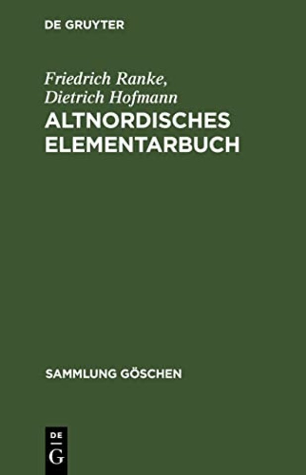 Altnordisches Elementarbuch – Einführung, Grammatik, Texte (zum Teil mit Übersetzung) und Wörterbuch