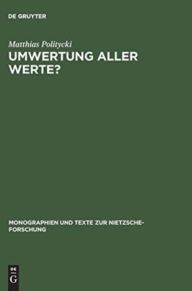 Umwertung aller Werte? – Deutsche Literatur im Urteil Nietzsches