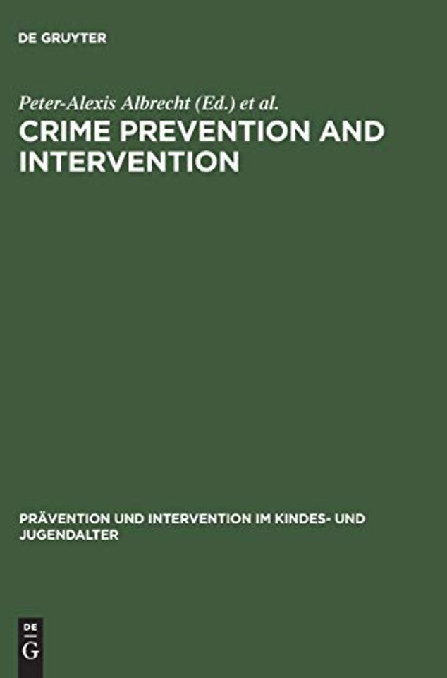 Crime Prevention and Intervention – Legal and Ethical Problems
