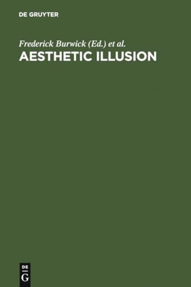 Aesthetic Illusion – Theoretical and Historical Approaches
