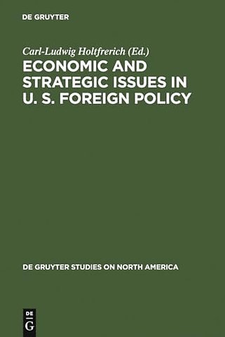 Economic and Strategic Issues in U. S. Foreign Policy