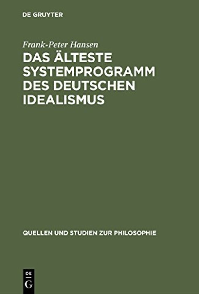 Das älteste Systemprogramm des deutschen Idealis – Rezeptionsgeschichte und Interpretation